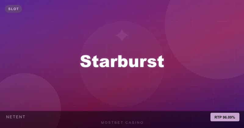 Starburst - Mostbet casino oyunu
