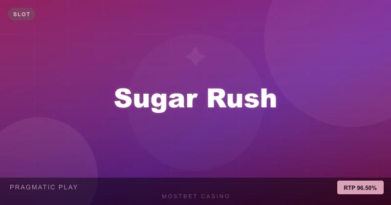 Sugar Rush - Mostbet casino oyunu